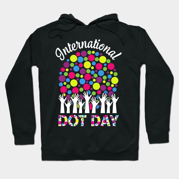 International Dot Day Men Women Boy Girl Colorful Polka Dot Hoodie by PaulAksenov